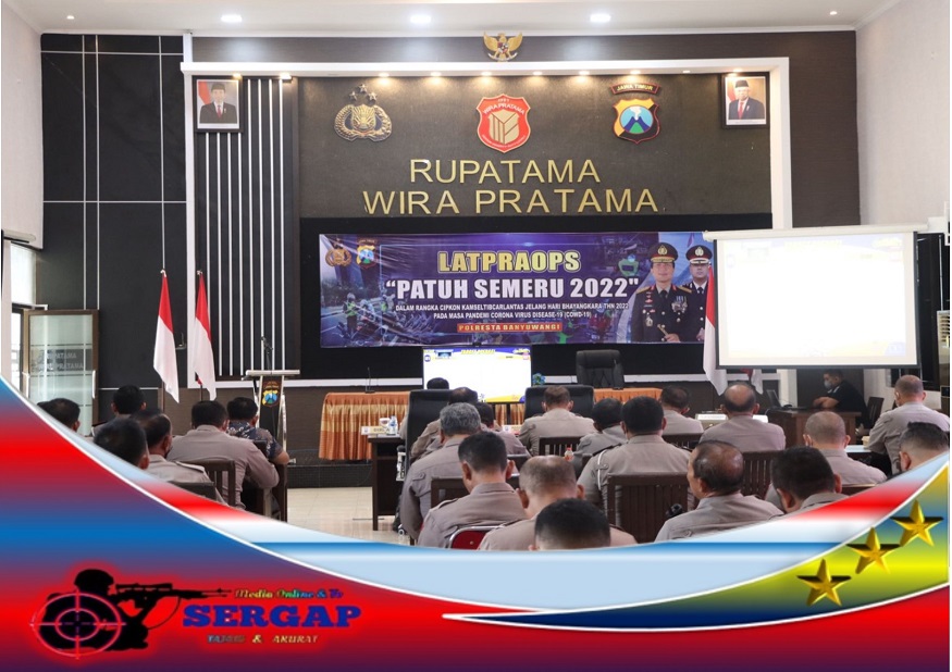 Polresta Banyuwangi Gelar Latops Operasi Patuh Semeru 2022.