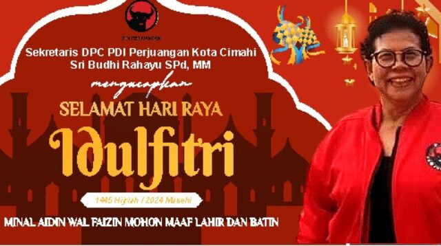 Sri Budhi Rahayu Mengucapkan Selamat Hari Raya Idul Fitri 1445 H Dari Anggota DPRD Kota Cimahi Fraksi PDI-P