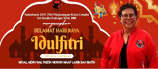 Sri Budhi Rahayu Mengucapkan Selamat Hari Raya Idul Fitri 1445 H Dari Anggota DPRD Kota Cimahi Fraksi PDI-P