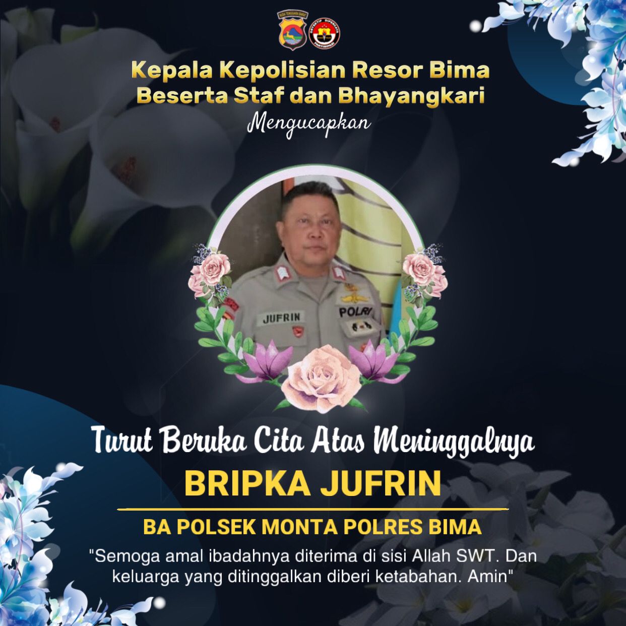 Polres Bima Berduka, Innalillahi Wainnailaihirojiun Personel Polsek Monta BRIPTU Jufrin Tutup Usia
