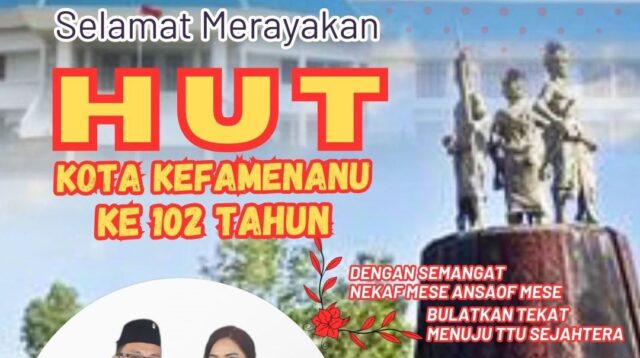 HUT Kota Kefamenanu ke-102: Usia Matang di Tengah Realita Pahit
