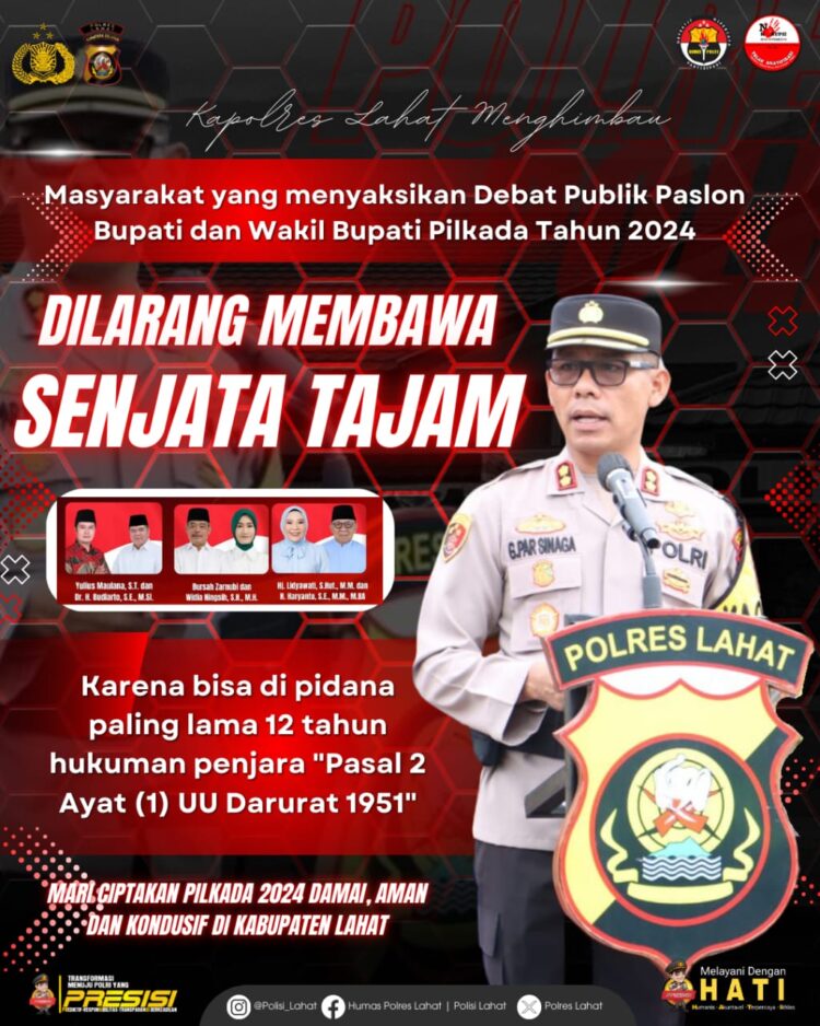 Kapolres Lahat Himbau Kepada Seluruh Lapisan Masyarakat Agar Patuh Dan Taat Pada Aturan Pada Debat Publik ke 2.