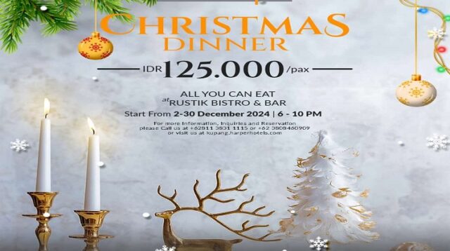 Rayakan Natal yang Hangat di Harper Hotel Kupang dengan Christmas Dinner Spesial