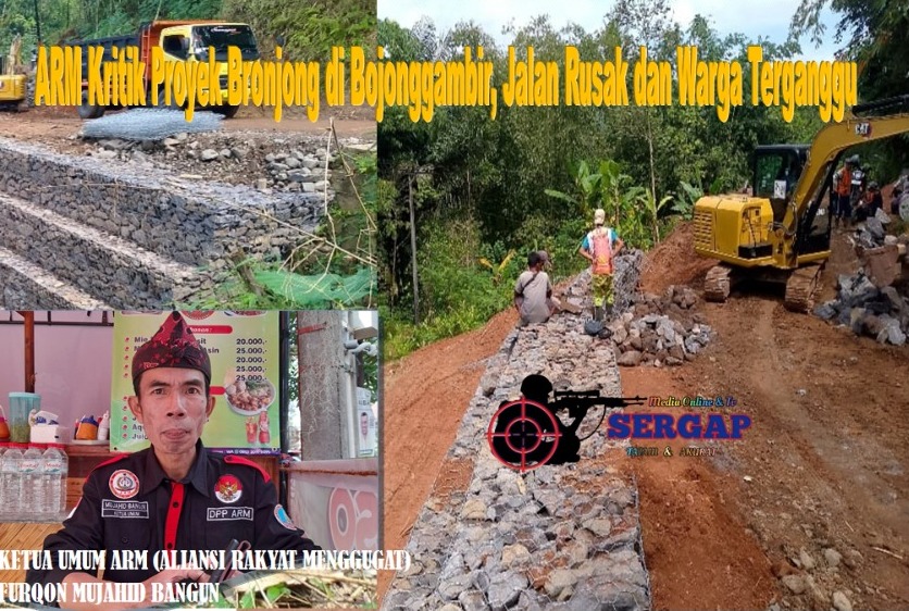ARM Kritik Proyek Bronjong di Bojonggambir, Jalan Rusak dan Warga Terganggu