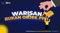Warisan Bukan Objek Pajak Penghasilan, Kanwil DJP Jakarta Pusat Tegaskan Hak Masyarakat Mengajukan SKB PPh
