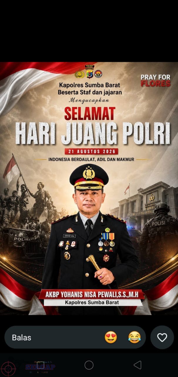 Kapolres Sumba Barat Beserta Staf dan Jajaran Ucapkan Selamat Hari Juang Polri 2026, Indonesia Berdaulat,Adil dan Makmur